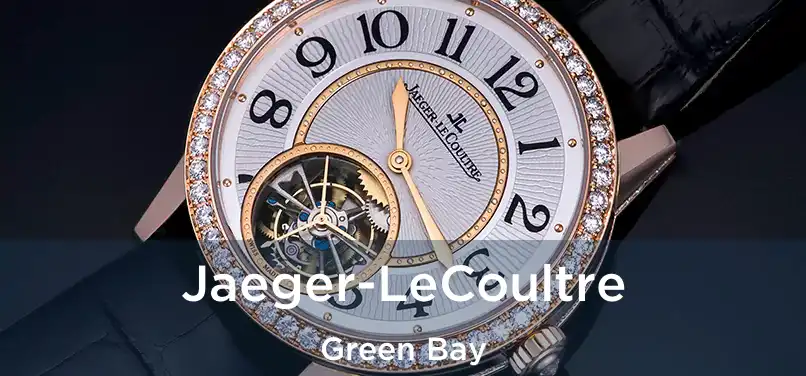 Jaeger-LeCoultre Green Bay