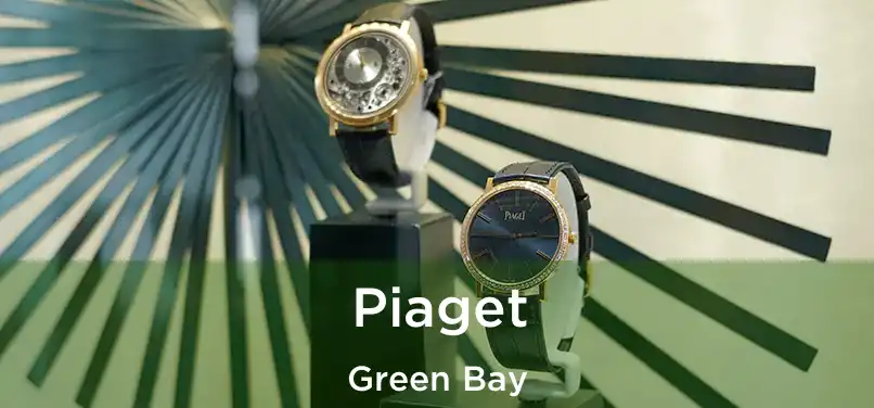 Piaget Green Bay