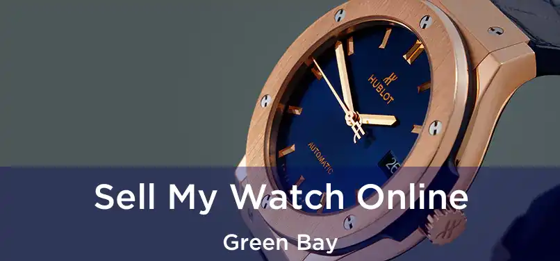 Sell My Watch Online Green Bay