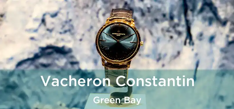 Vacheron Constantin Green Bay